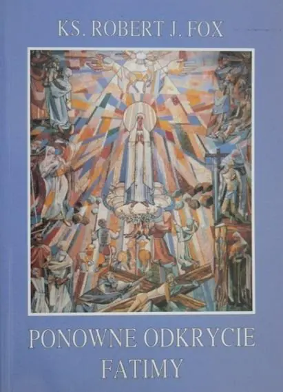 Książka - Ponowne odkrycie Fatimy