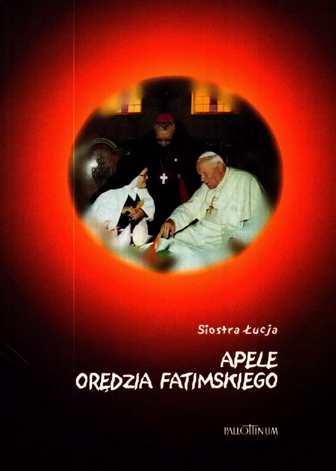 Książka - Apele Orędzia Fatimskiego