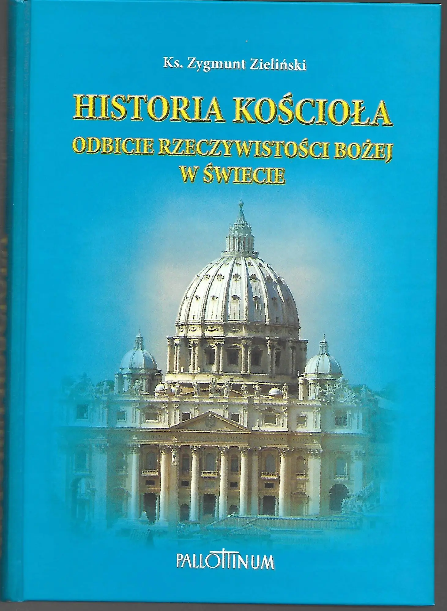 Książka - Historia Kościoła. Odbicie rzeczywistości Bożej w świecie
