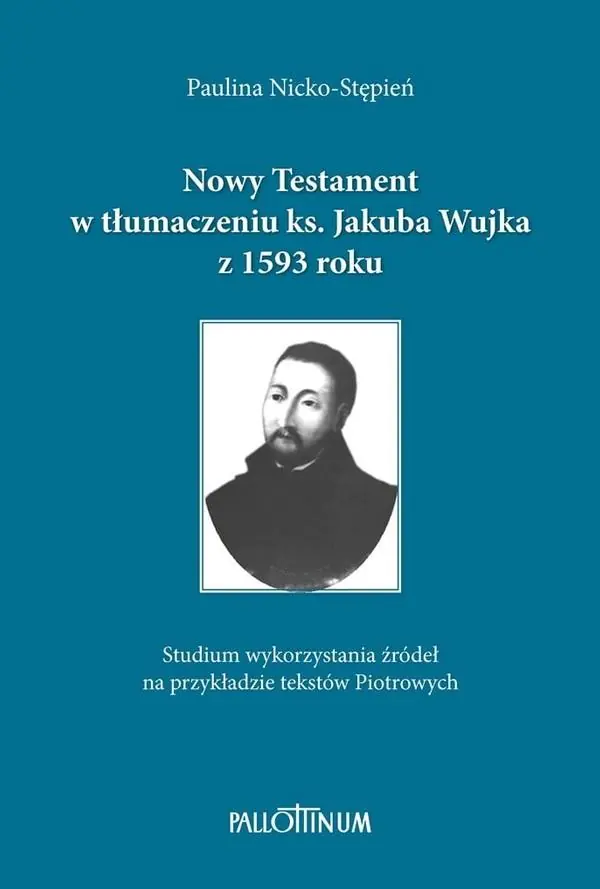 Książka - Nowy Testament w tłumaczeniu ks. Jakuba Wujka...