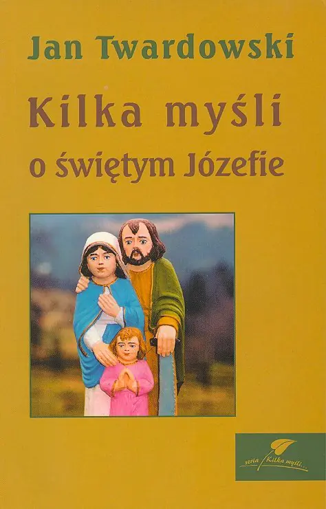 Książka - Kilka Myśli o Świętym Józefie