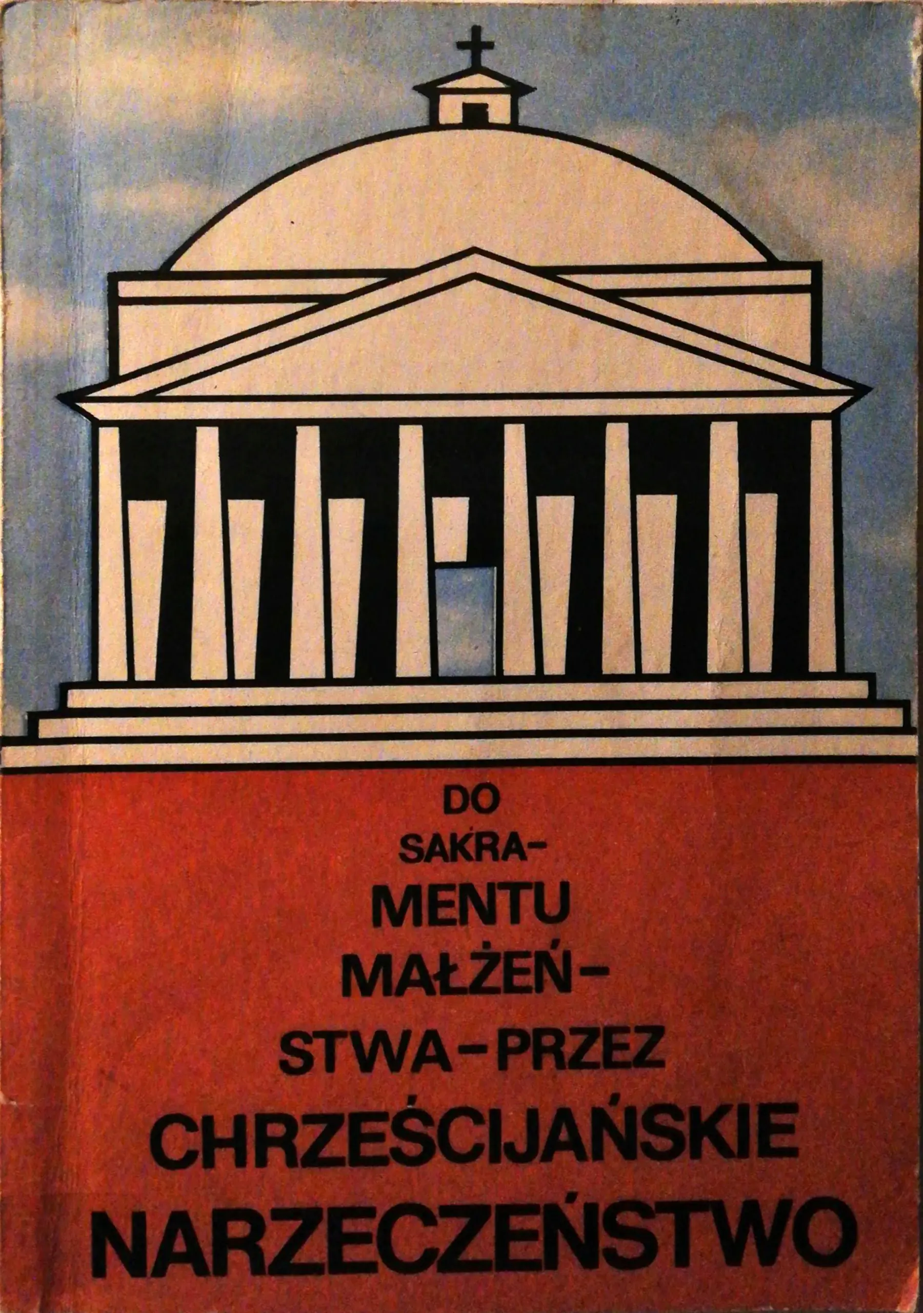 Książka - Do sakramentu małżęństwa przez chrześcijaństwo narzeczeństwo