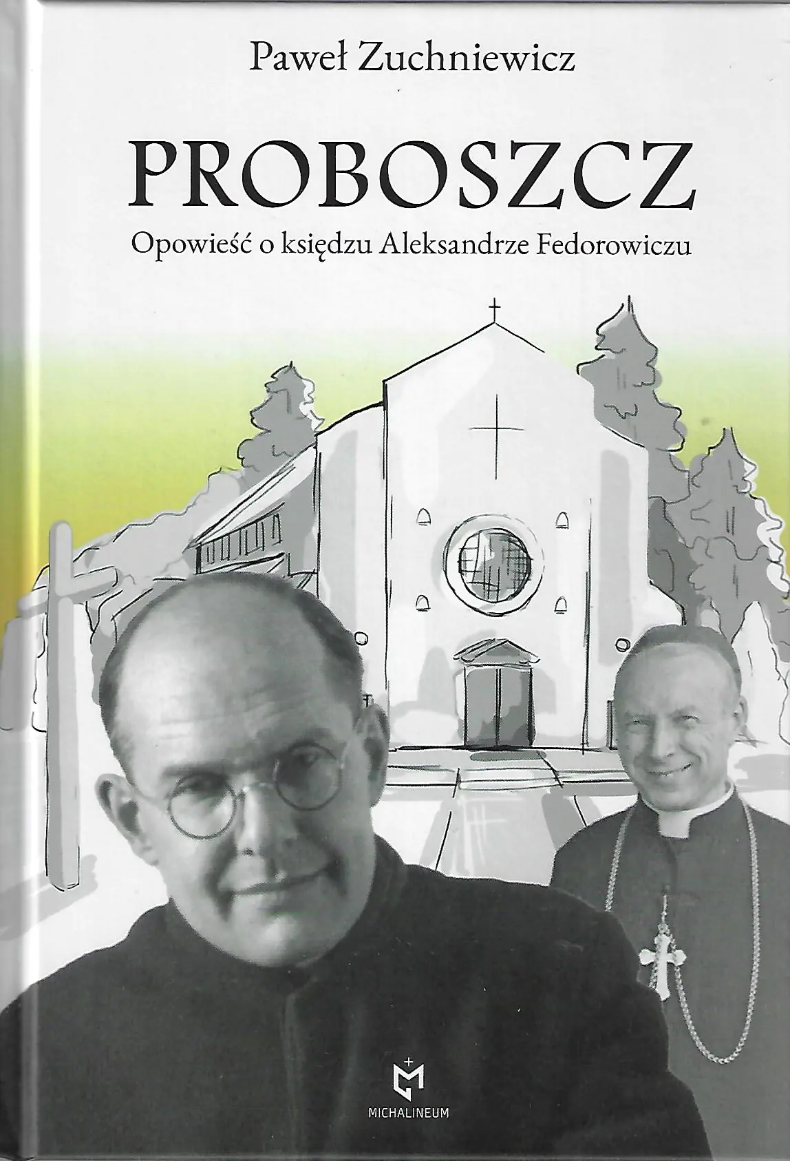 Książka - Proboszcz Opowieść o księdzu Aleksandrze Fedorowiczu