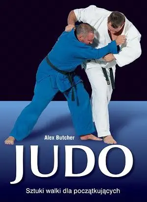 Książka - Judo. Sztuka walk dla początkujących