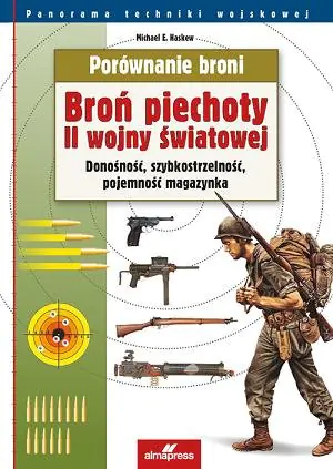 Książka - Porównanie broni. Broń piechoty II wojny światowej