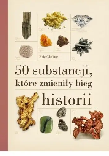 Książka - 50 substancji, które zmieniły bieg historii