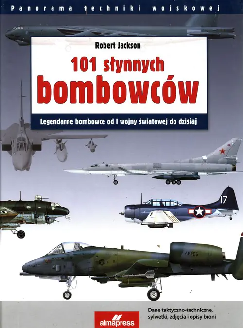 Książka - 101 słynnych bombowców. Legendarne bombowce od I wojny światowej do dzisiaj