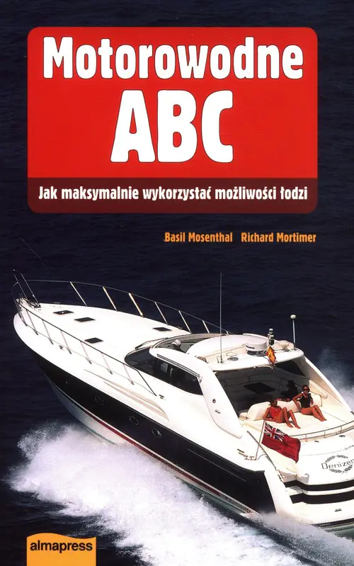 Książka - Motorowodne ABC. Jak maksymalnie wykorzystać możliwości łodzi