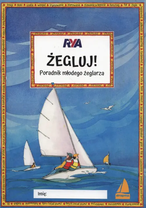 Książka - Żegluj! Poradnik młodego żeglarza