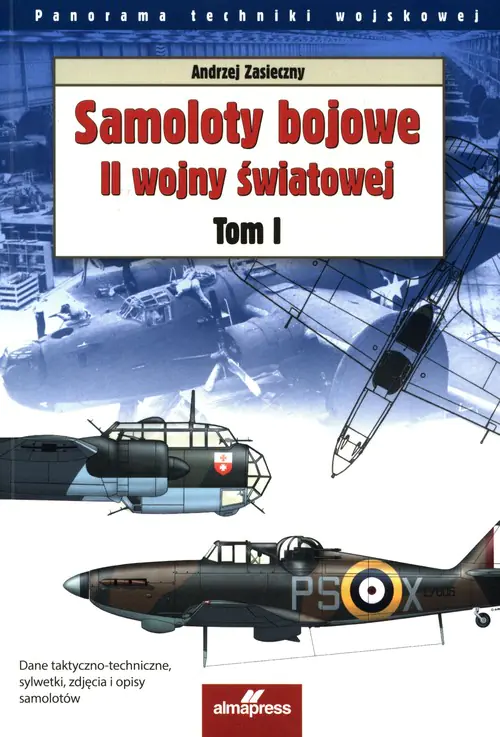 Książka - Samoloty bojowe II wojny światowej. Tom 1