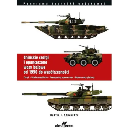 Książka - Chińskie czołgi i opancerzone wozy bojowe od 1950 do współczesności