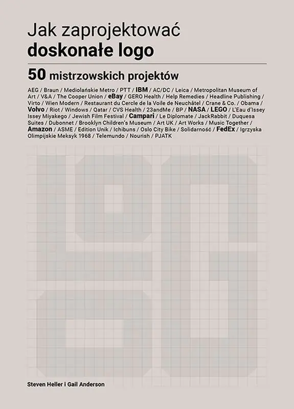 Książka - Jak zaprojektować doskonałe logo. 50 mistrzowskich projektów