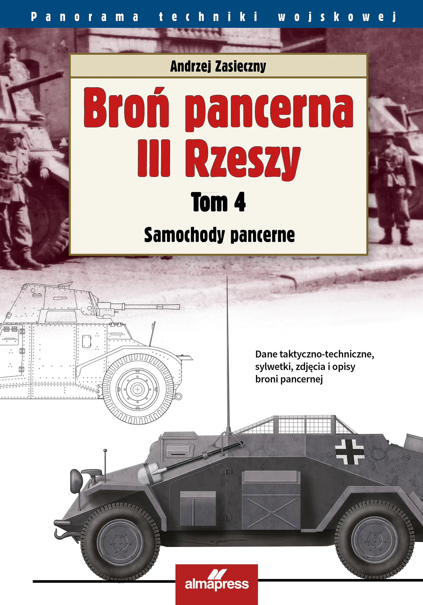 Książka - Broń pancerna III Rzeszy. Samochody pancerne. Tom 4