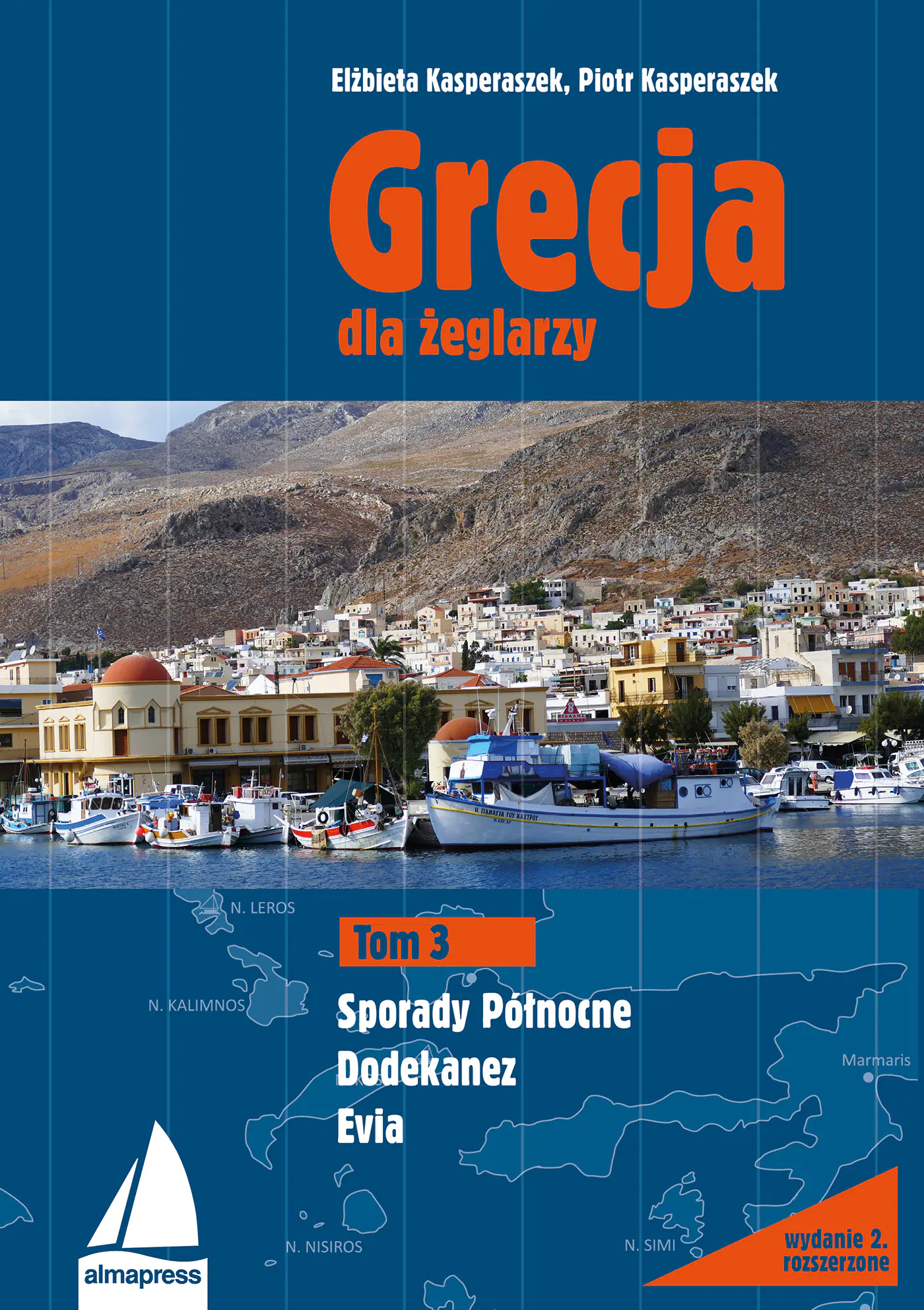 Książka - Dodekanez, Sporady Północne, Evia. Grecja dla żeglarzy. Tom 3