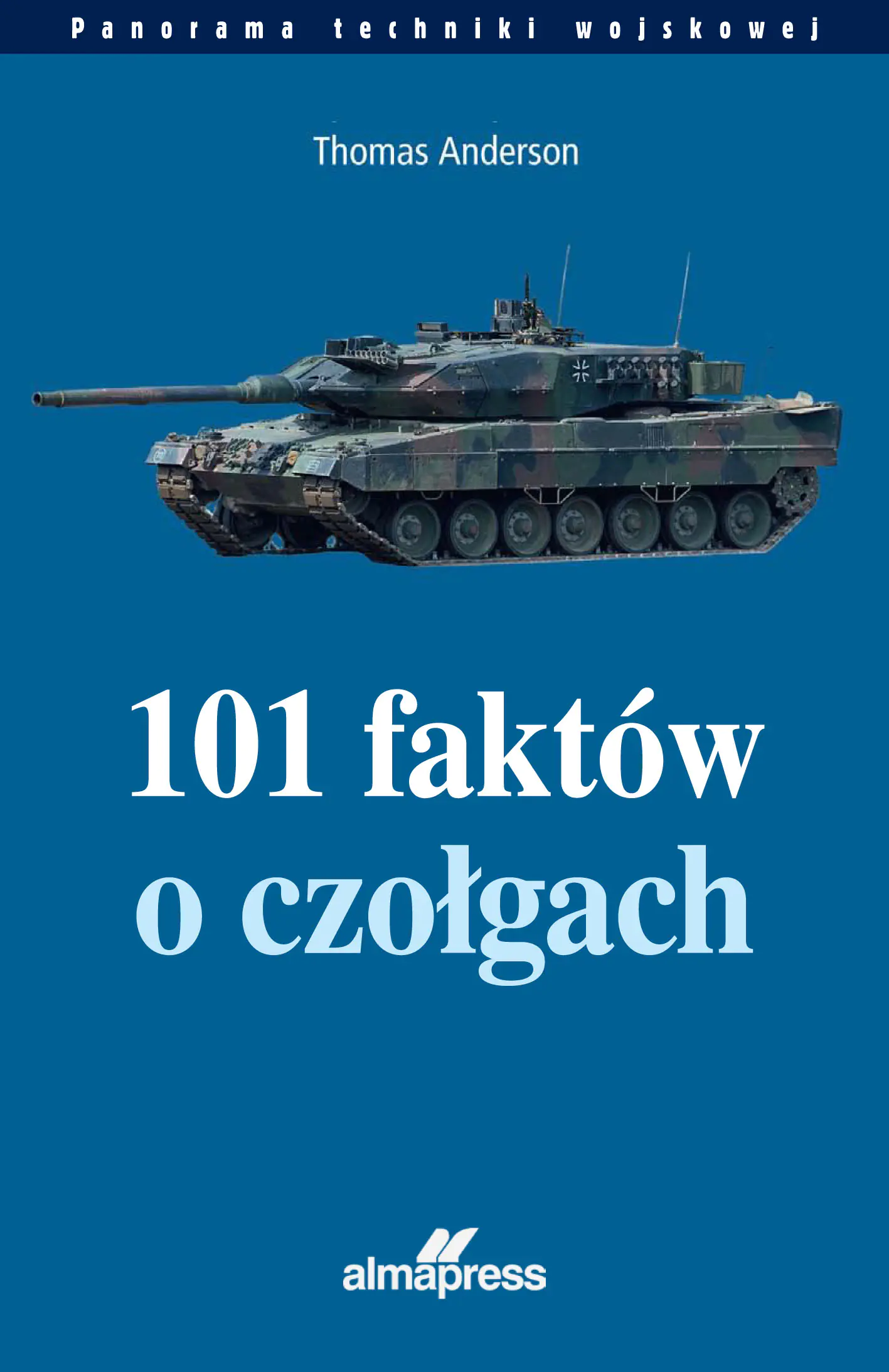 Książka - 101 faktów o czołgach