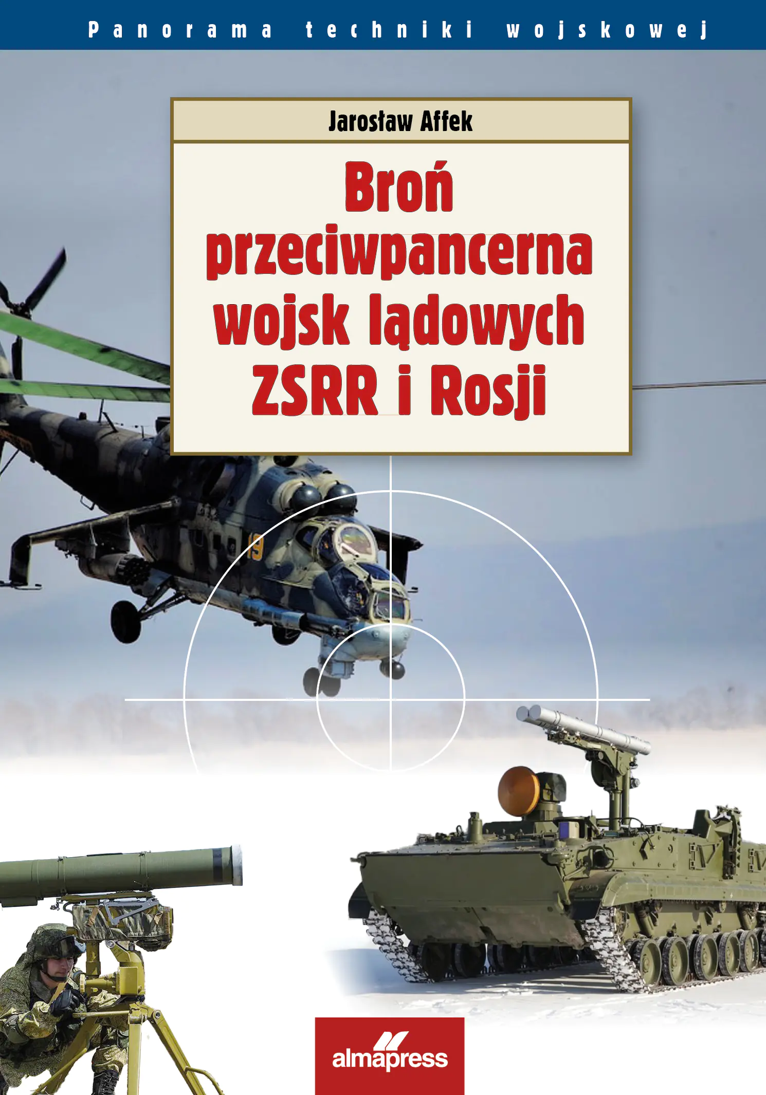 Książka - Broń przeciwpancerna wojsk lądowych ZSRR i Rosji