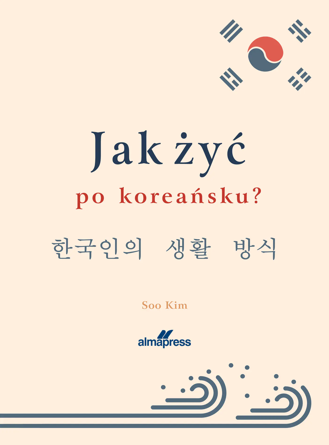 Książka - Jak żyć po koreańsku?