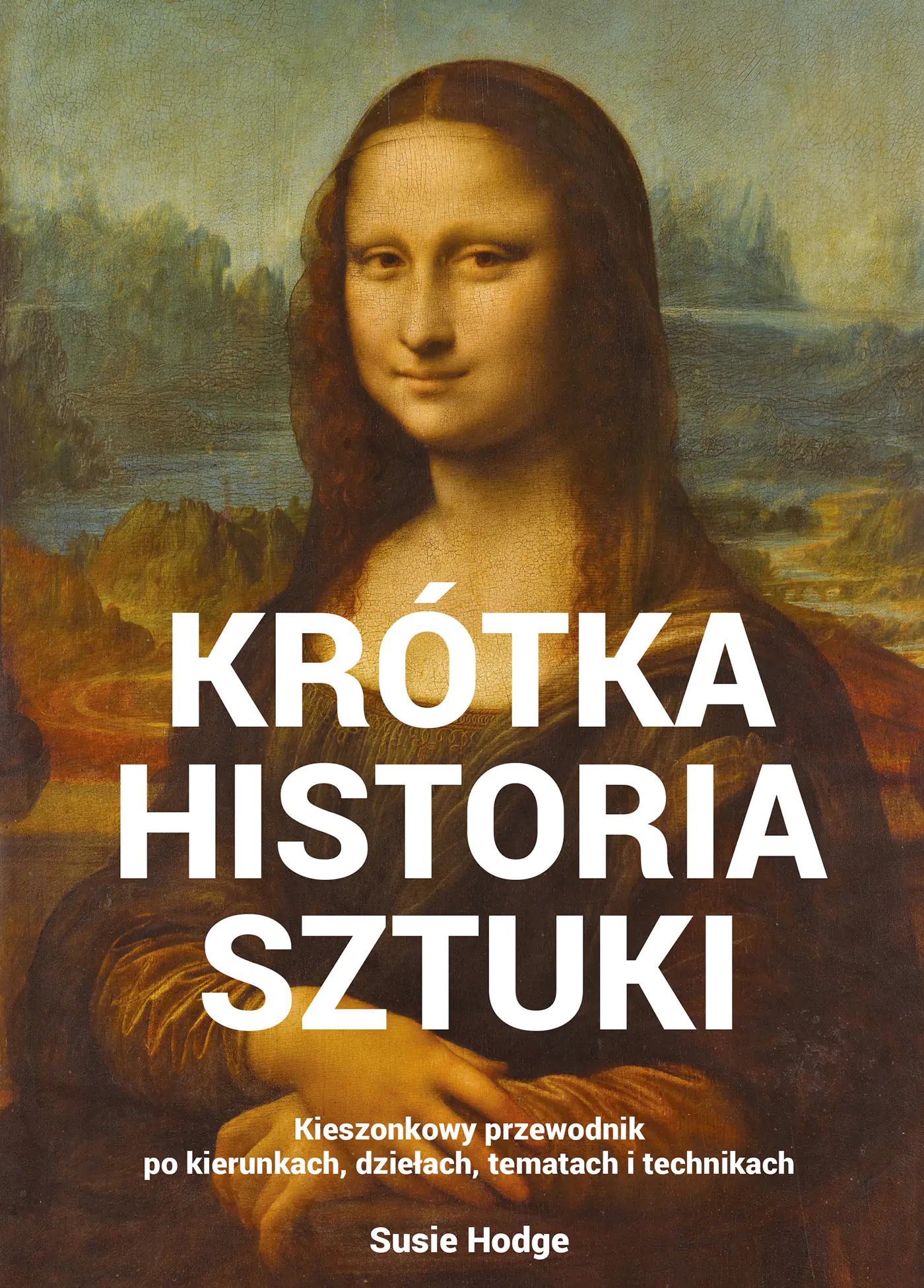Książka - Krótka historia sztuki. Kieszonkowy przewodnik po kierunkach, dziełach, tematach i technikach
