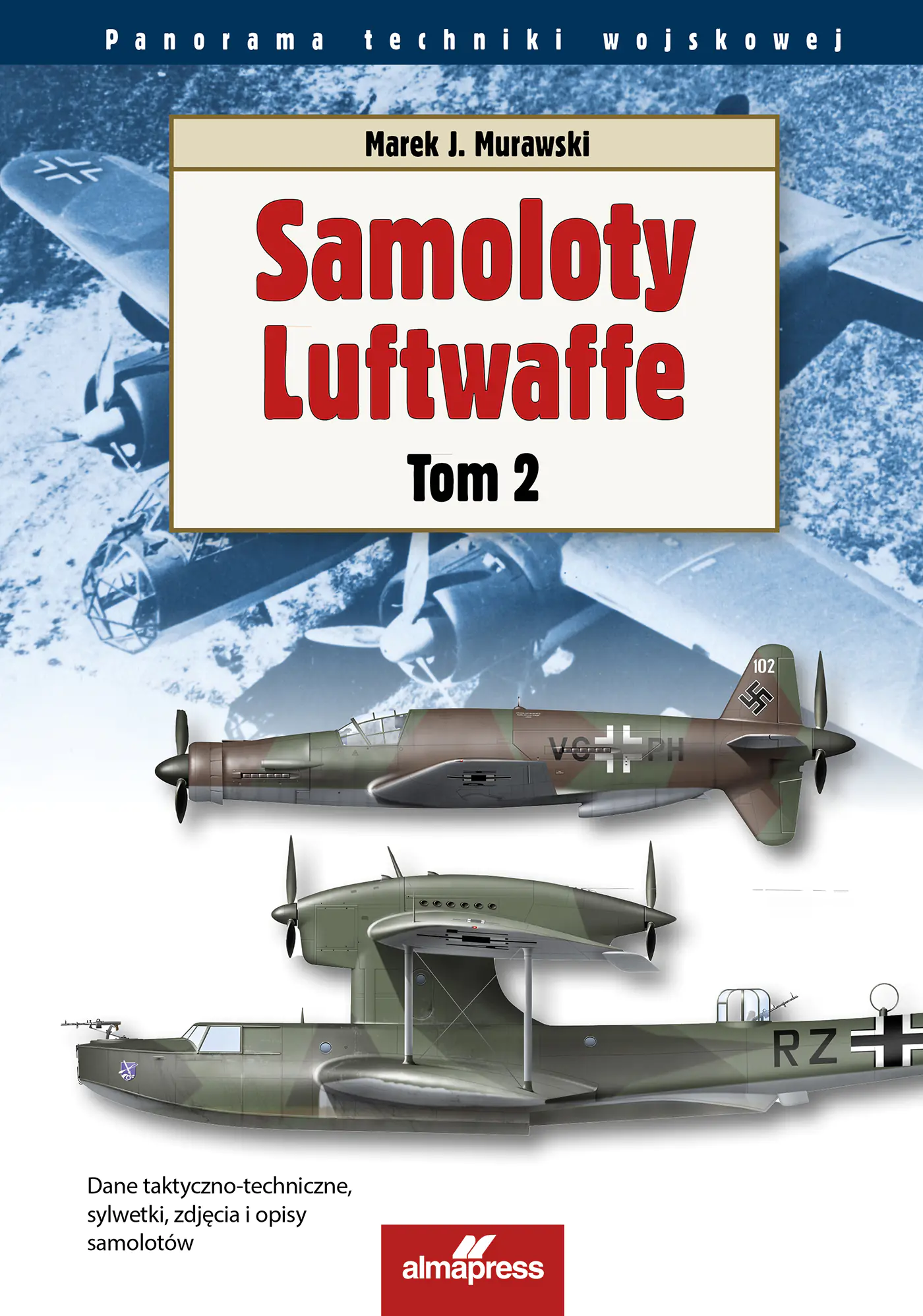 Książka - Samoloty Luftwaffe. 2. Samoloty Luftwaffe tom 2