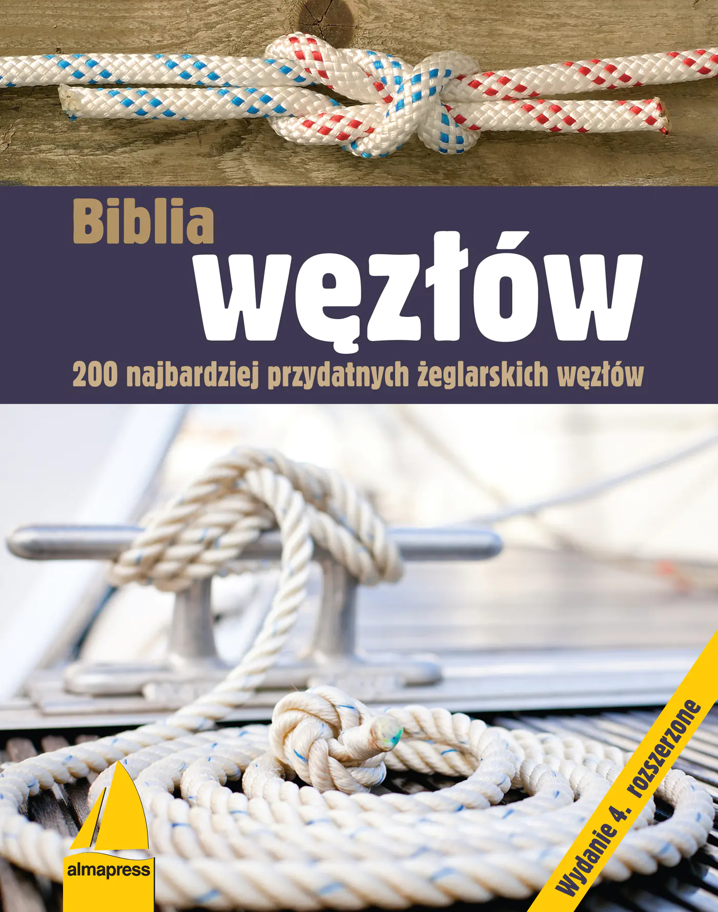 Książka - Biblia węzłów. 200 najbardziej przydatnych żeglarskich węzłów