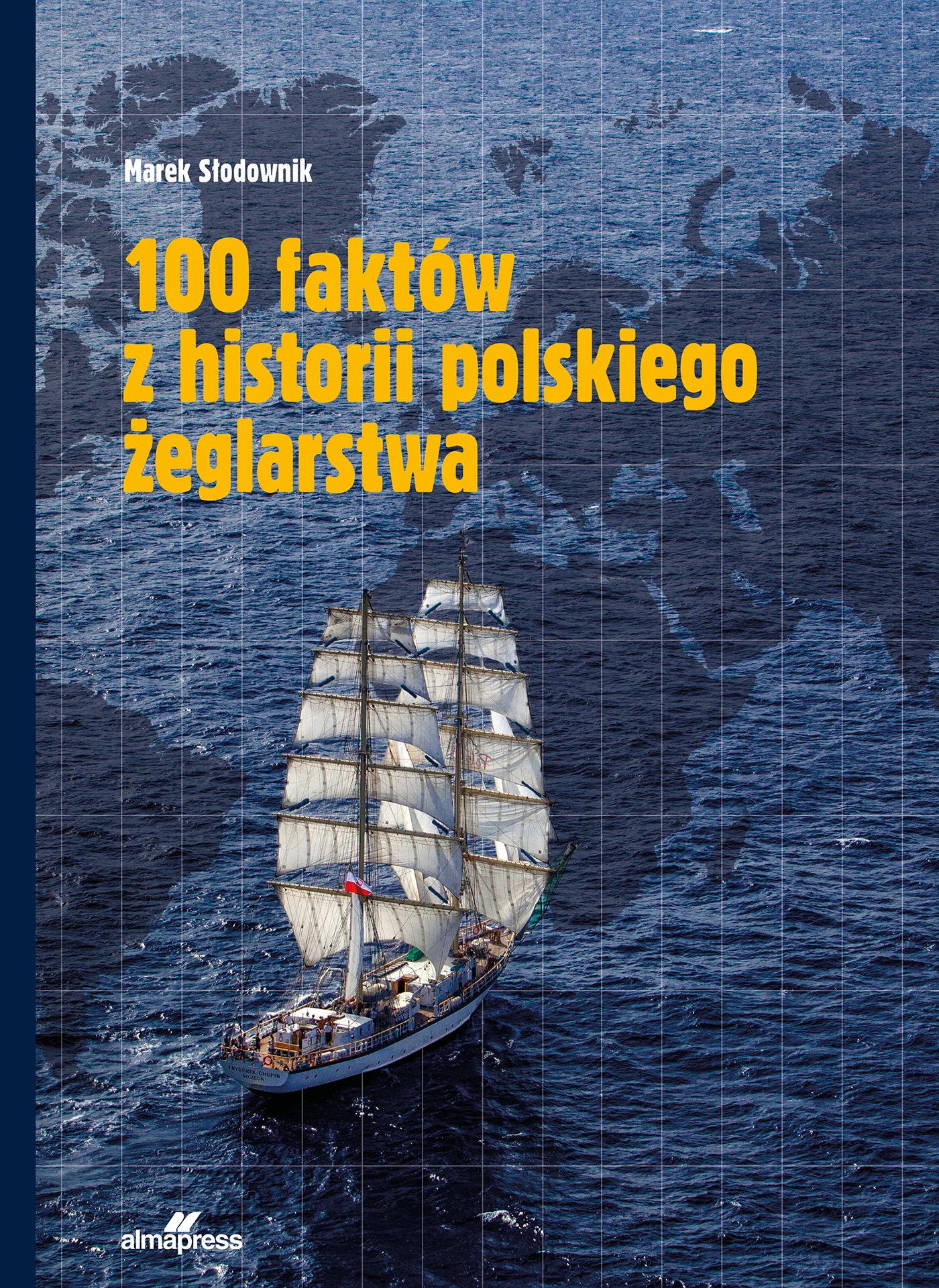 Książka - 100 faktów z historii polskiego żeglarstwa