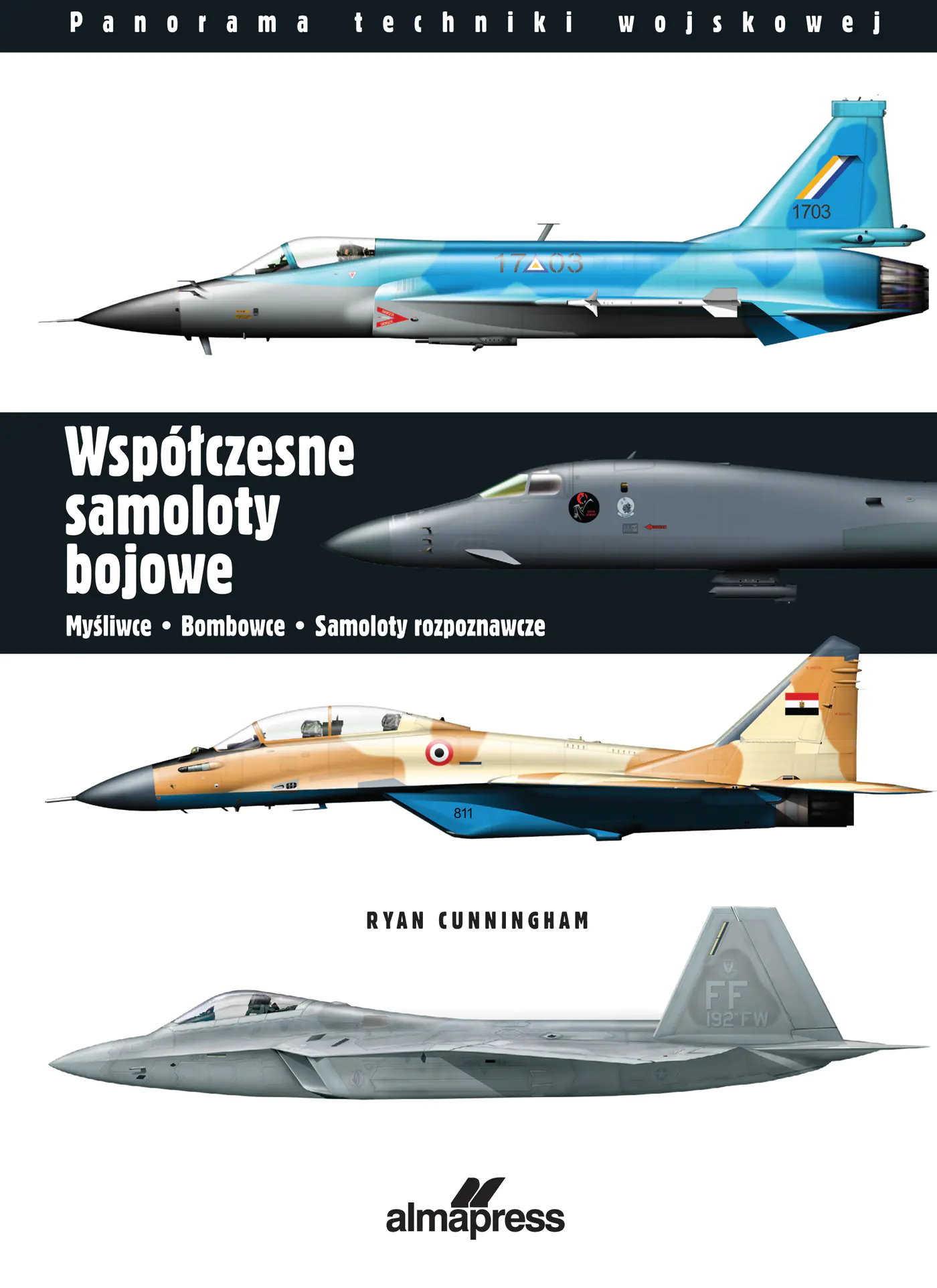 Książka - Współczesne samoloty bojowe. Myśliwce, bombowce, samoloty rozpoznawcze