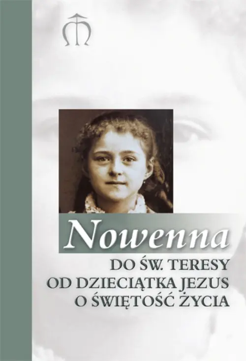 Książka - Nowenna do św. Teresy od Dzieciątka Jezusa o świętość życia