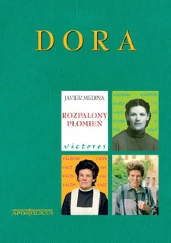 Książka - Dora. Rozpalony płomień - Medina Javier