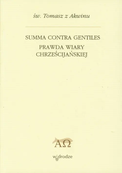 Książka - Summa contra gentiles Prawda wiary chrześcijańskiej Tom 1