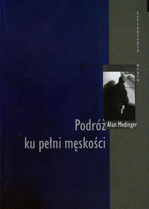 Książka - Podróż Ku Pełni Męskości