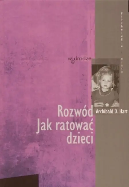 Książka - Rozwód. Jak ratować dzieci
