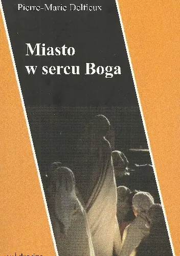 Książka - Miasto w sercu Boga