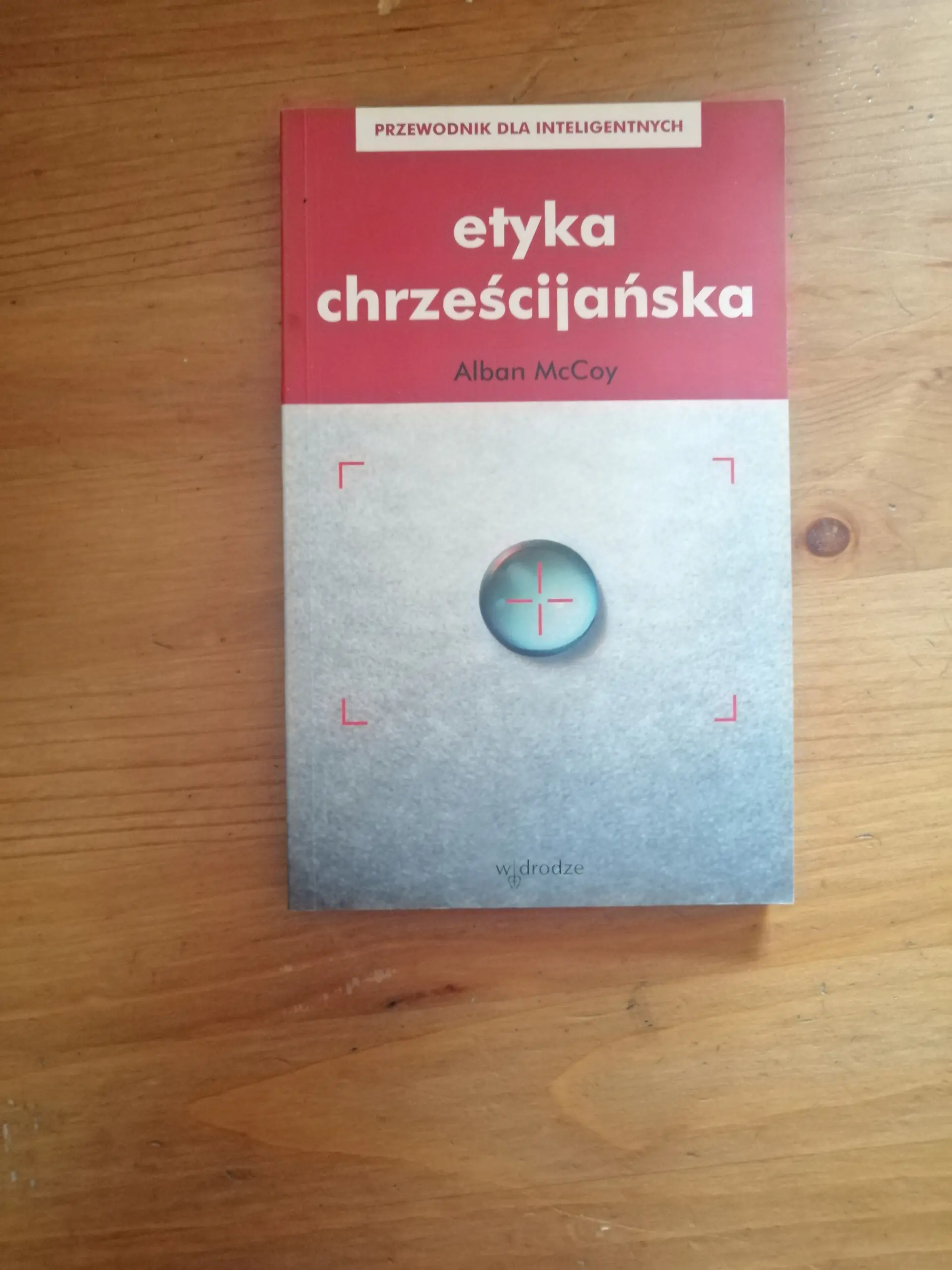 Książka - Etyka Chrześcijaństwa