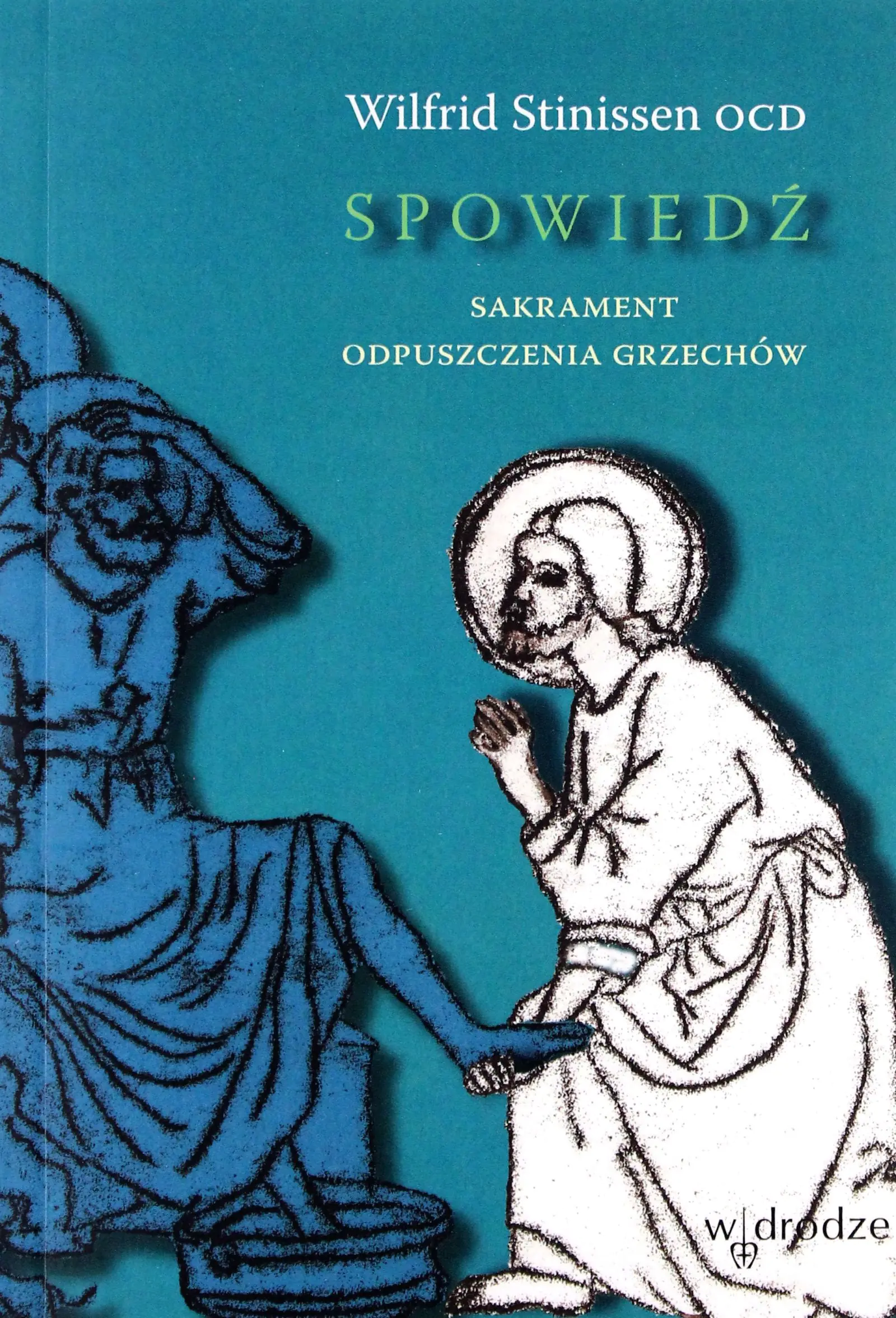 Książka - Spowiedź sakrament odpuszczenia grzechów