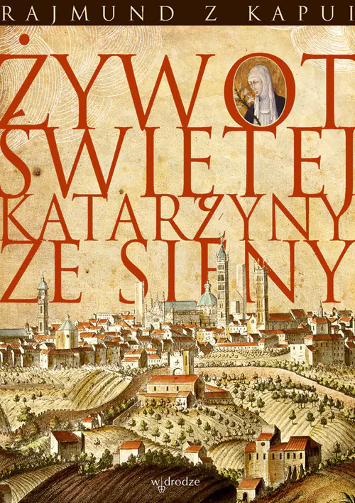 Książka - Żywot Świętej Katarzyny ze Sieny