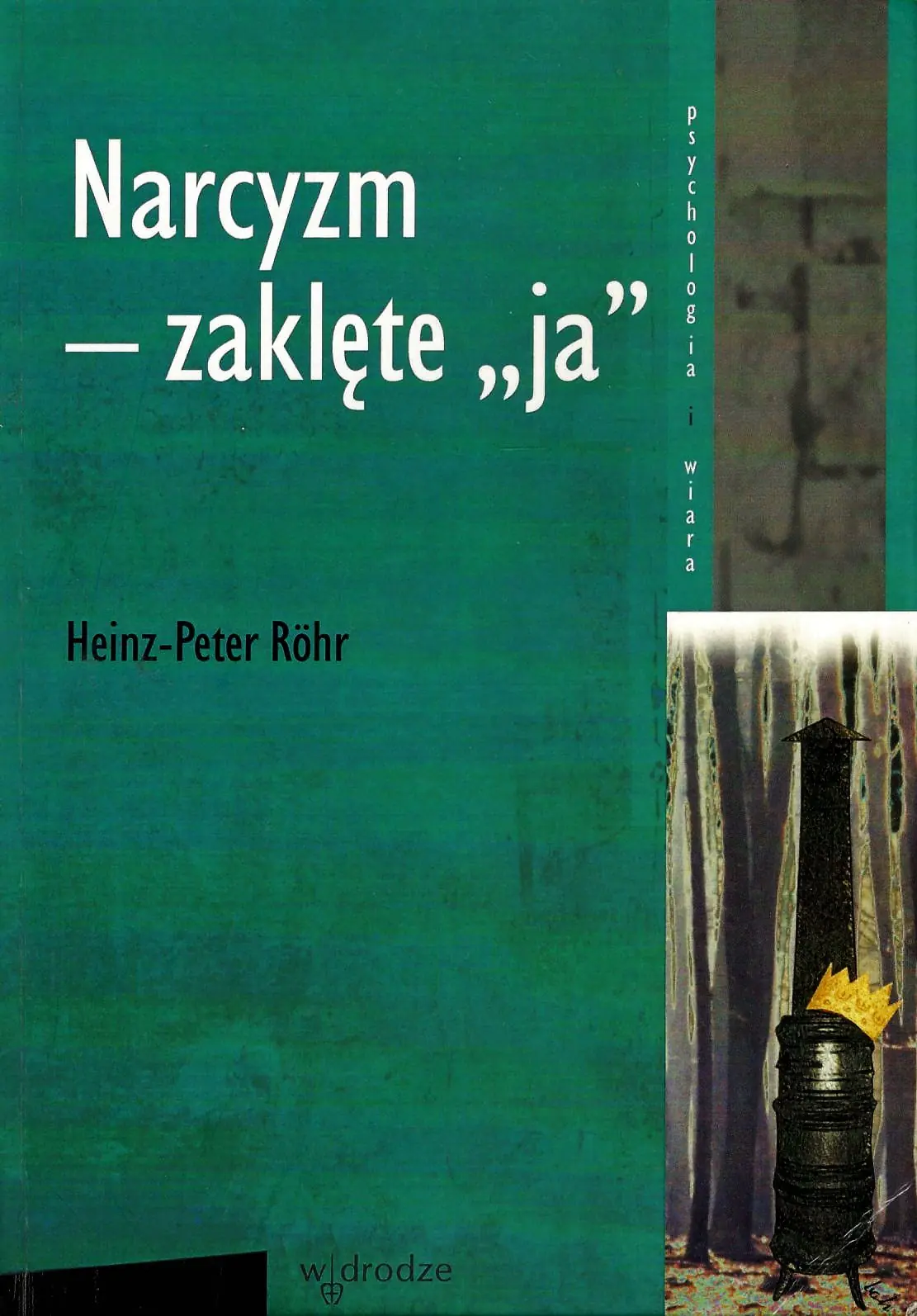 Książka - Narcyzm - zaklęte ja - Rohr Heinz-Peter - 