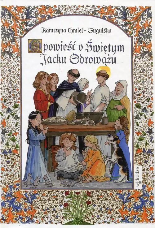 Książka - Opowieść o Świętym Jacku Odrowążu