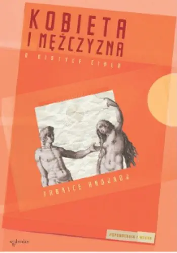 Książka - Kobieta i mężczyzna. O mistyce ciała