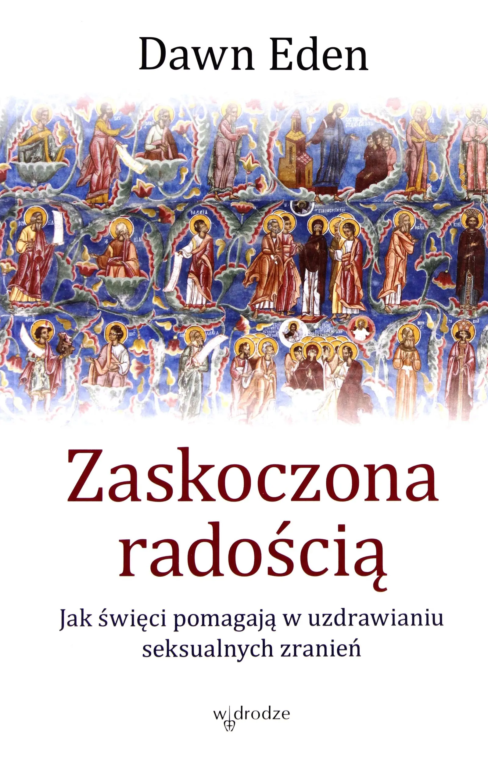 Książka - Zaskoczona radością. Jak święci pomagają...