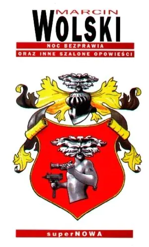 Książka - Noc bezprawia oraz inne szalone opowieści