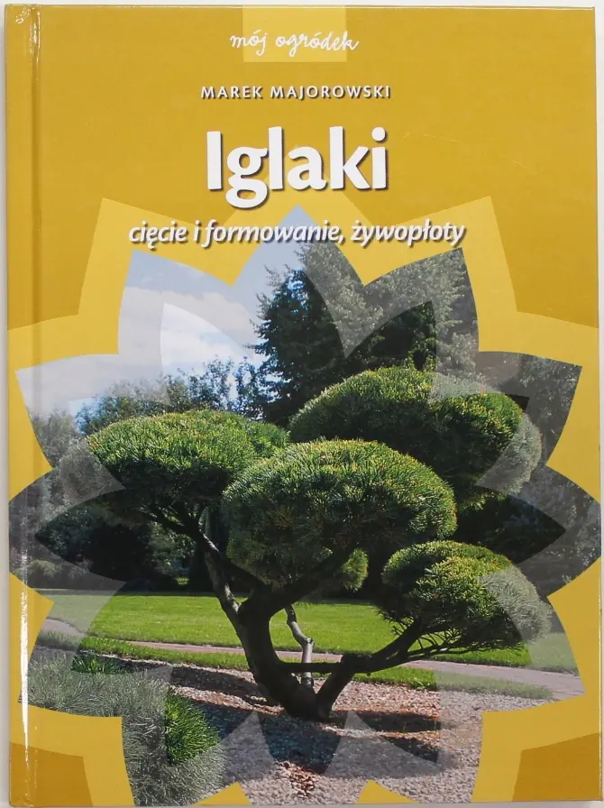 Książka - Iglaki Cięcie i formowanie żywopłoty