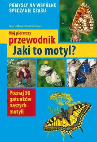 Książka - Mój pierwszy przewodnik. Jaki to motyl?