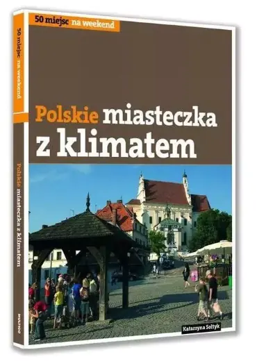Książka - Polskie miasteczka z klimatem