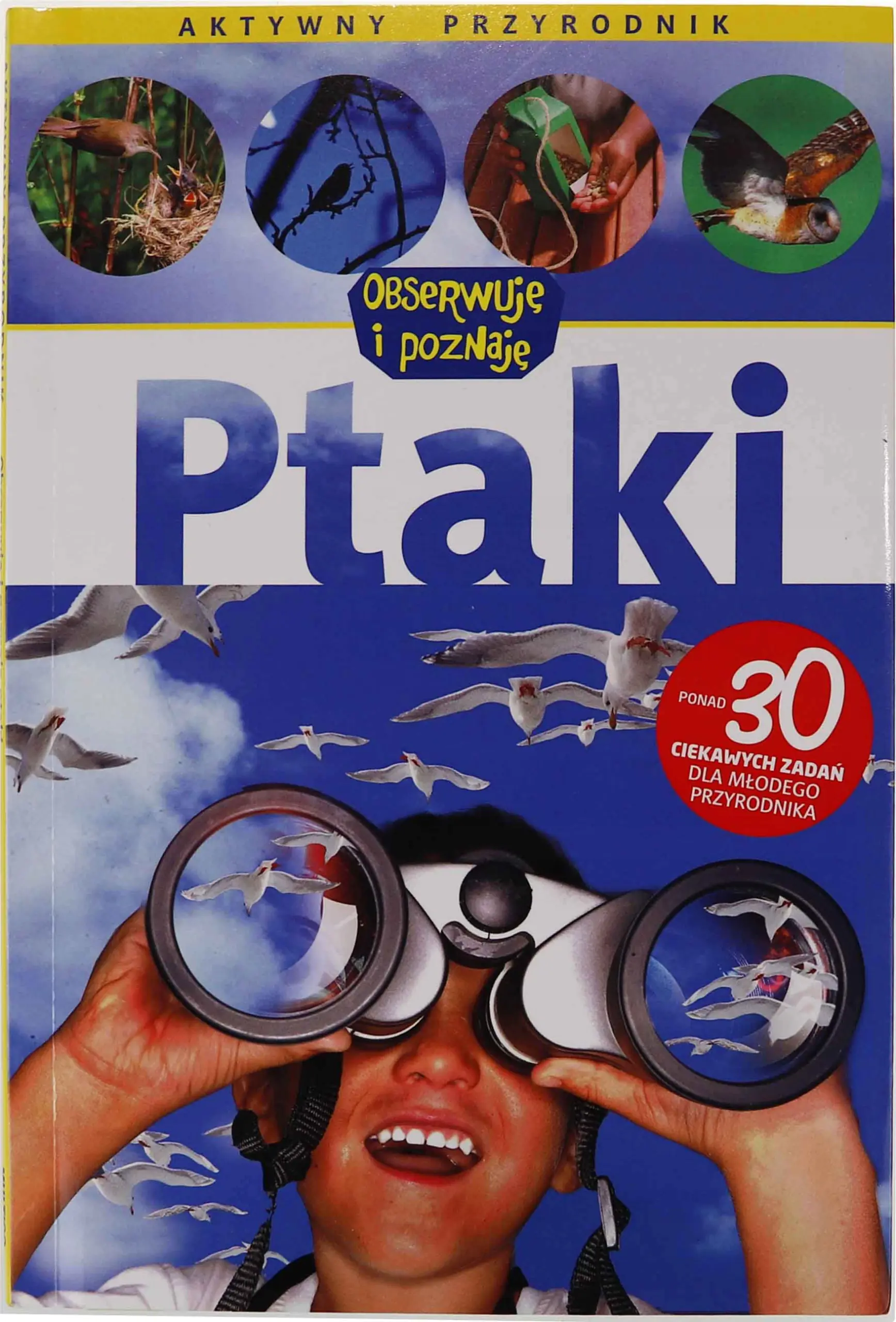 Książka - Ptaki. Aktywny przyrodnik. Obserwuję i poznaję