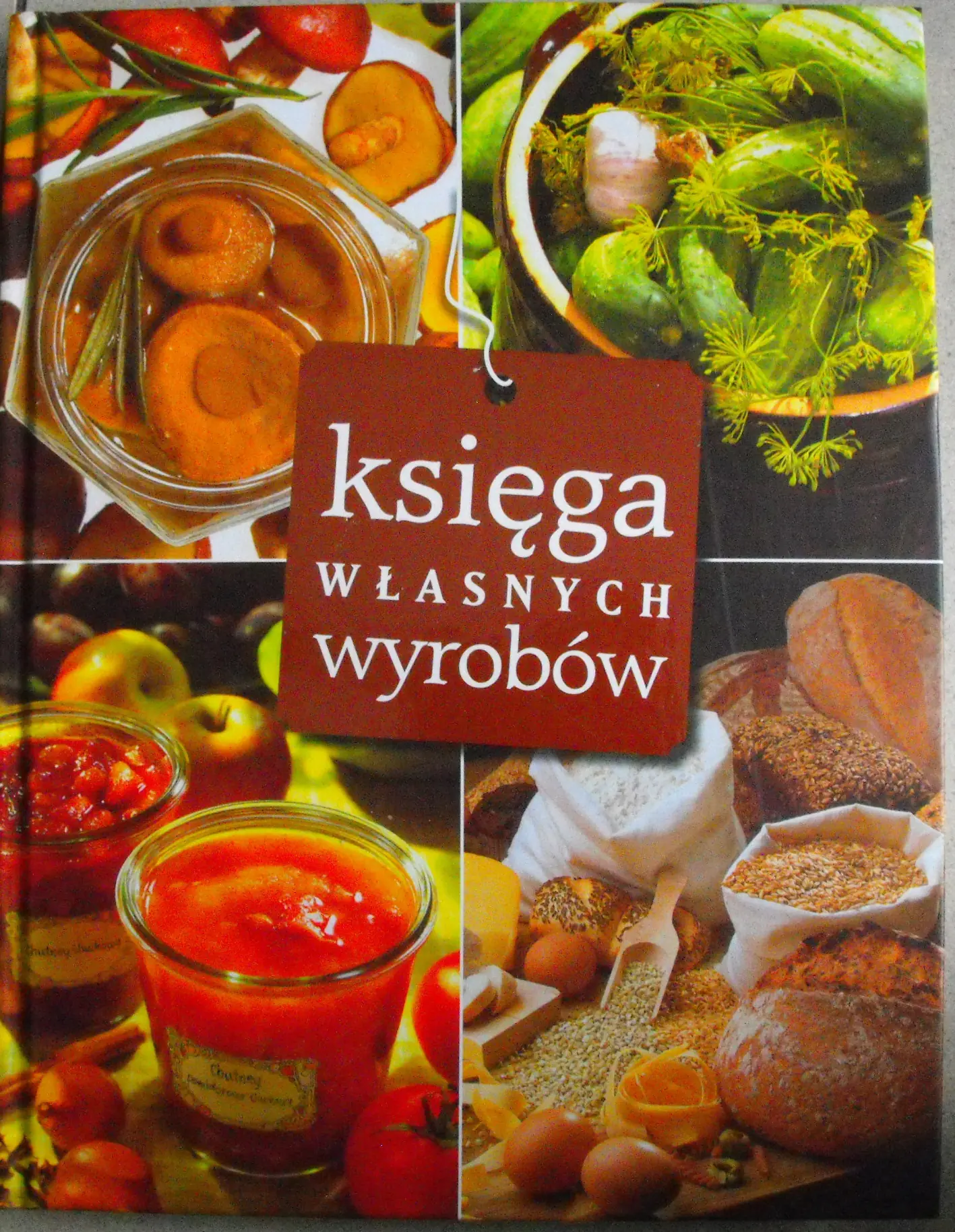 Książka - Księga własnych wyrobów - Praca zbiorowa - 