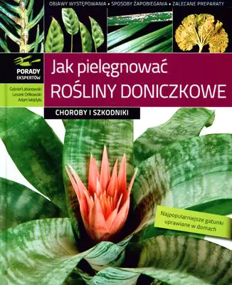 Książka - Jak pielęgnować rośliny doniczkowe choroby i szkodniki
