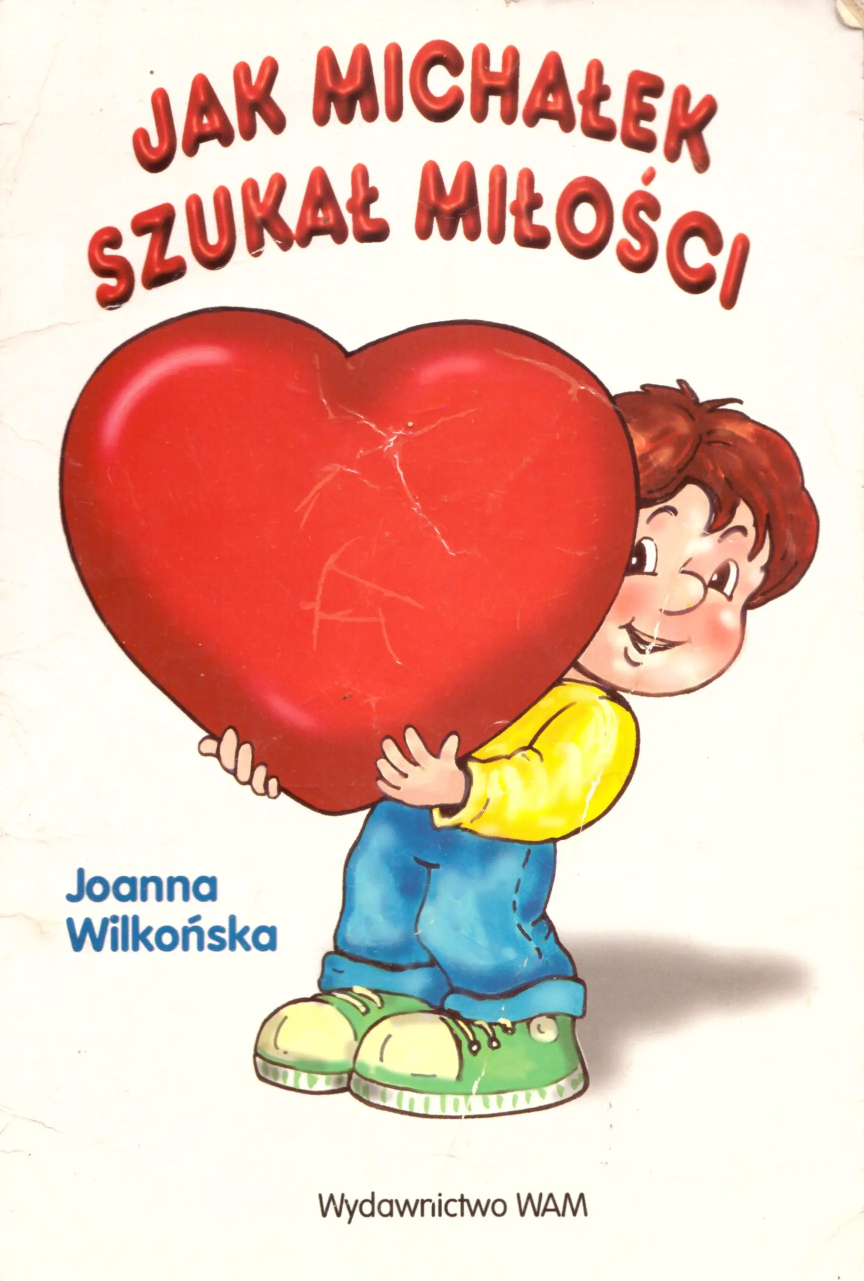 Książka - Jak Michałek szukał miłości