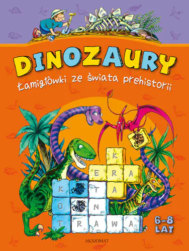 Książka - Dinozaury Łamigłówki ze świata prehistorii