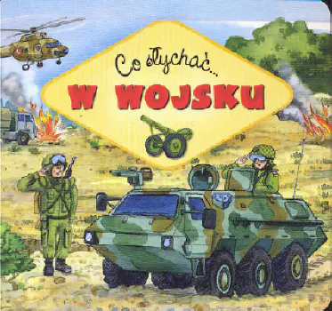 Książka - Co słychać  W wojsku