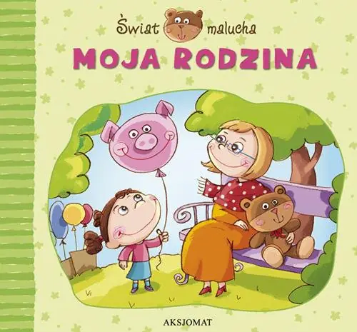 Książka - Moja rodzina Świat malucha